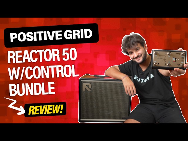Positive Grid Reactor 50 w/Control Bundle | EGITANA.es