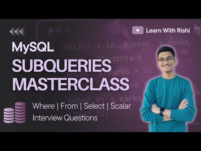 17. SQL Subqueries Masterclass (Part 1) | WHERE, SELECT, FROM, Scalar & Multi-Row Subqueries