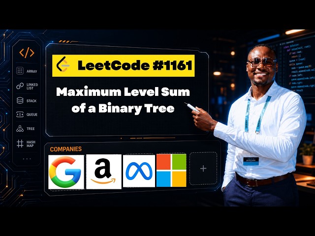 Maximum Level Sum of a Binary Tree — LeetCode 1161 Full BFS Walkthrough