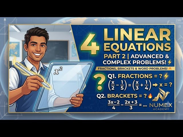 Master Linear Equations | Part 2: Fractions & Brackets Made Easy | NUMEX ACADEMY