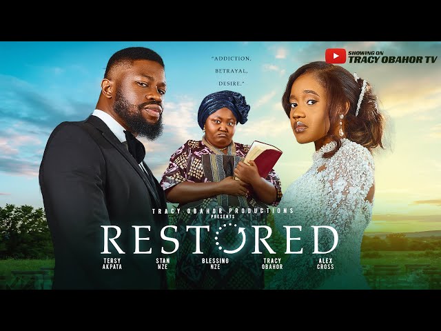RESTORED-STAN NZE, BLESSING OBASI NZE, ALEX CROSS, TRACY OBAHOR, (2026 LATEST MOVIE) #trending