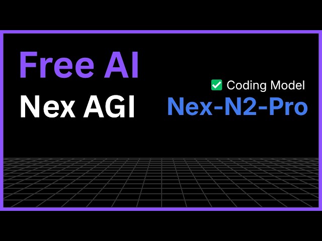Nex AGI: Nex-N2-Pro | Free AI Coding Model