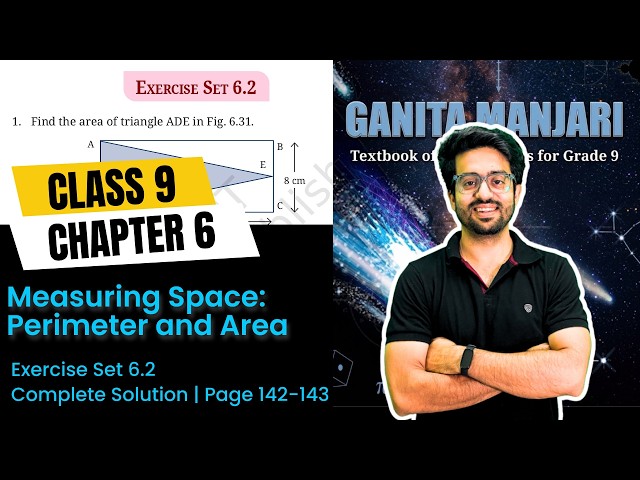 Complete Ex 6.2 Solution | Class 9 Maths Ch 6 | Measuring Space: Perimeter and Area