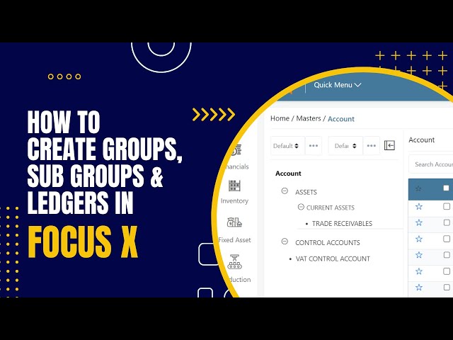 Focus X ERP Tutorial: Creating Account Masters, Groups, and Ledgers