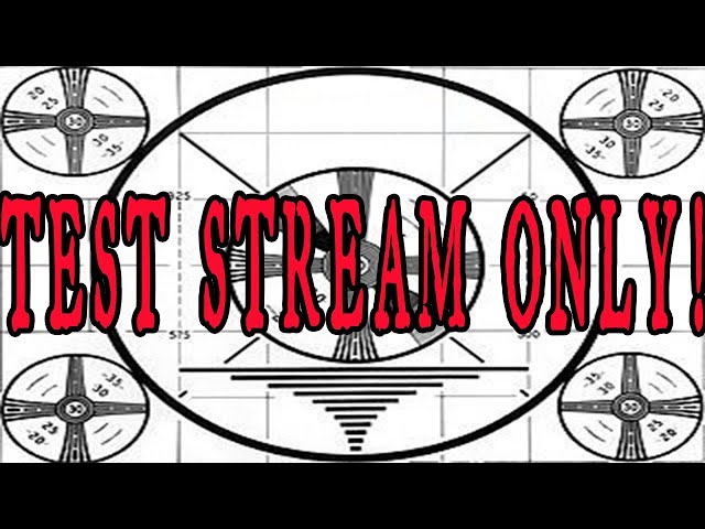 Test Stream & Did We Fix Paul's DStar?!