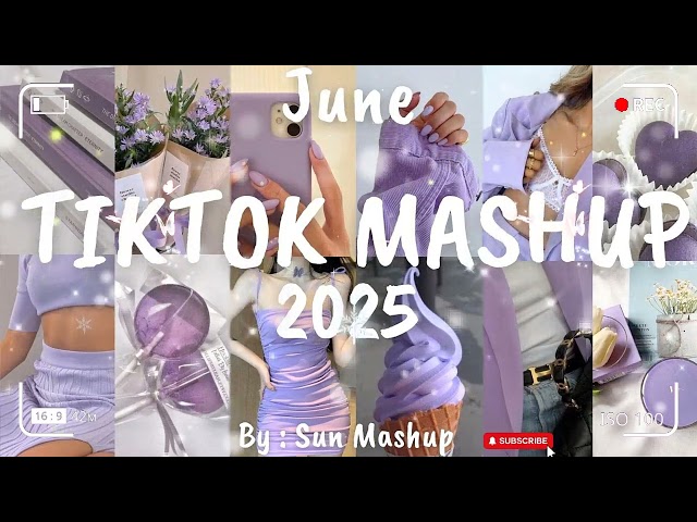 Tiktok Mashup June 💜2025💜 (Not Clean)