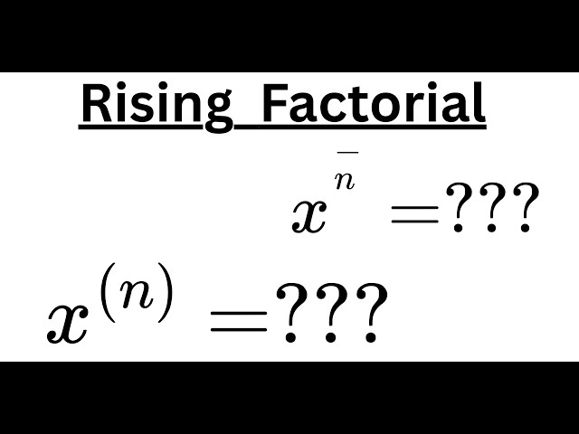 Rising Factorial || Full Tutorials