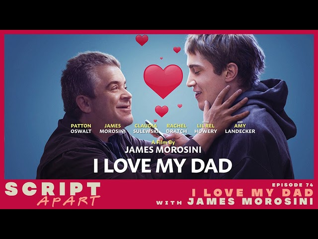 I Love My Dad Spoiler Breakdown with James Morosini