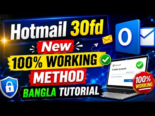 🔥 Hotmail 30FD New 100% Working Method | Bangla Tutorial 2026 🚀