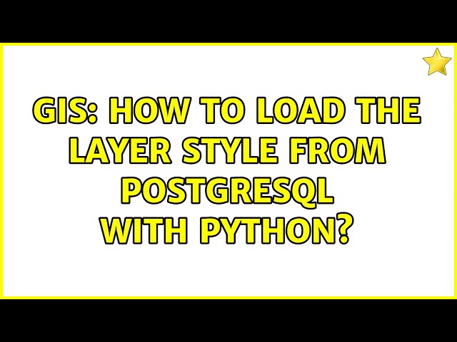 GIS: How to load the layer style from Postgresql with Python?