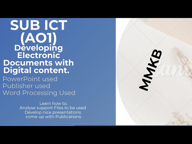 SUB ICT (AO1) Digital Content Creation