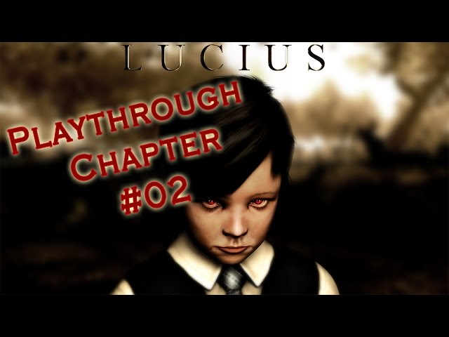 Lucius Playthrough Chapter 2 - Smoking Kills
