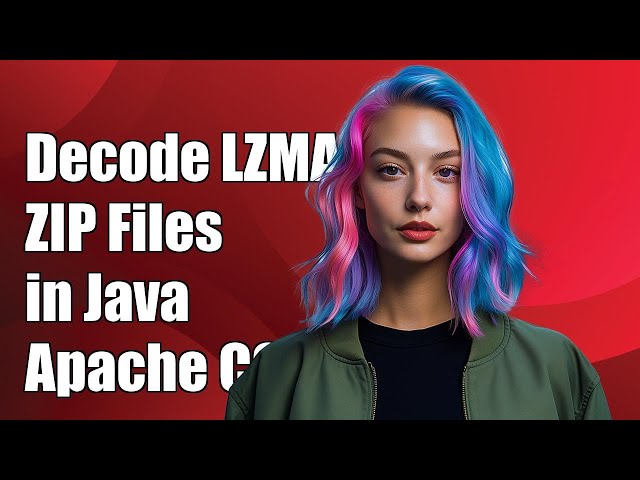 How to Decode LZMA Compressed ZIP Files in Java with Apache Commons Compress