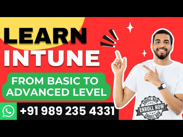 Microsoft Intune Training | Learn Intune And Make Yourself As Intune Architect