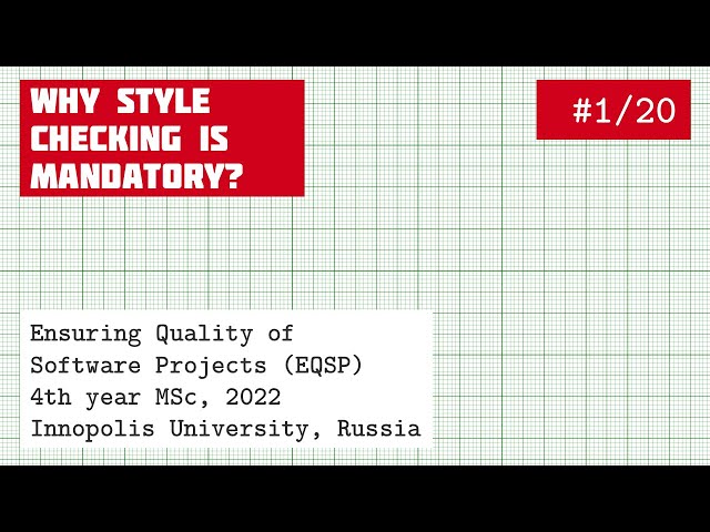 EQSP 1/20: Why Style Checking is Mandatory? [software quality crash course]