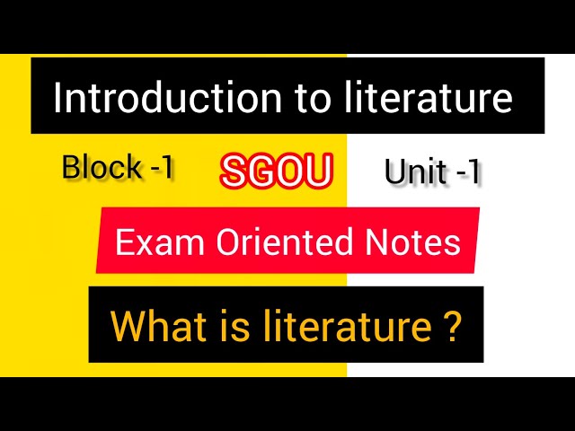 SGOU /Introduction to literature /What is literature?/Exam oriented notes