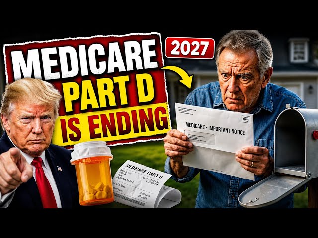 Why Medicare Part D Program is Ending ? | Will Medicare Drug Costs Rise in 2027?