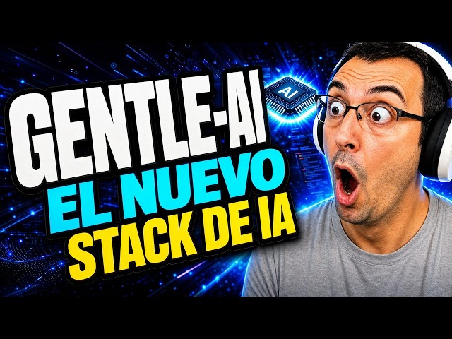 Gentle-AI 🚀 Probando el Stack de Desarrollo de Gentleman Programming