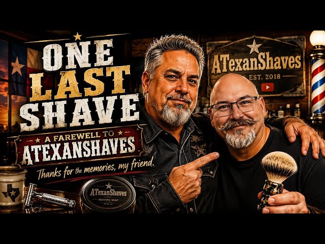 Farewell To ATexanShaves