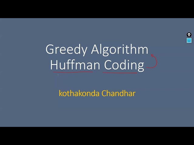Huffman Coding (Greedy Method)