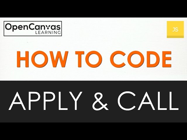 How to Code - JavaScript Apply & Call