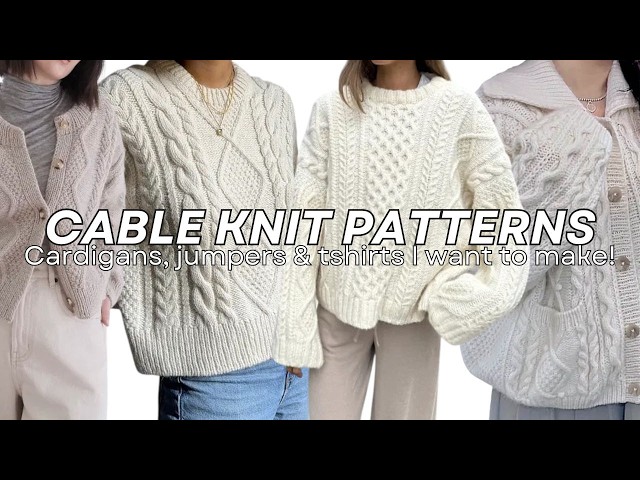 The BEST Cable Knitting Patterns for Autumn Winter