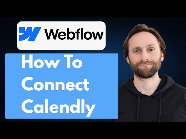 How to Connect Calendly to Webflow [2026 Guide]