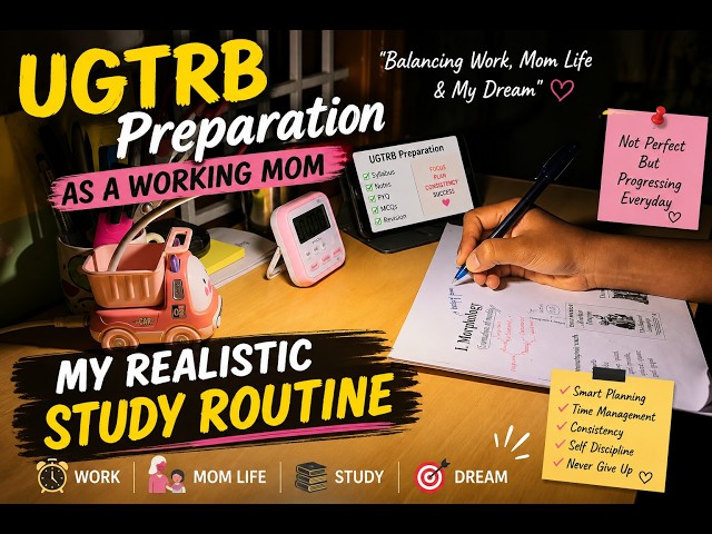 UGTRB Preparation as a Working Mom✅ | My Realistic Study Routine