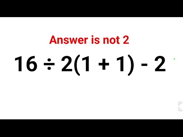 16 ÷ 2(1 + 1) - 2 The answer is not 2. Many got it wrong! A Ukraine Math Test #math #ukraine