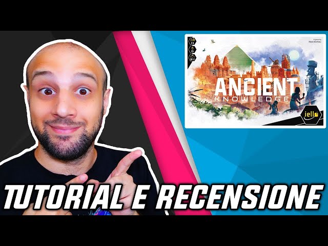 Tutorial e Recensione ANCIENT KNOWLEDGE - Non Perdere il Sapere...