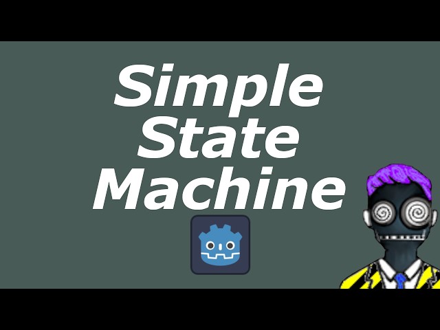 Simple State Machine - Godot 4.x
