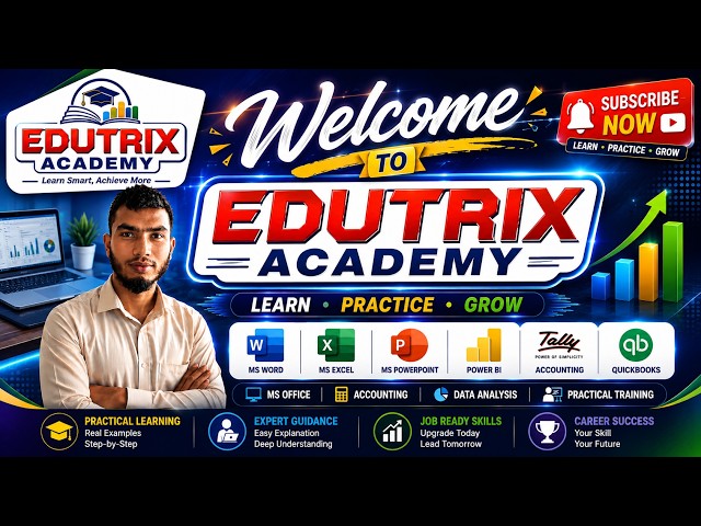 Welcome to Edutrix Academy | Learn MS Office, Power BI & Accounting Software | #subscribemychannel