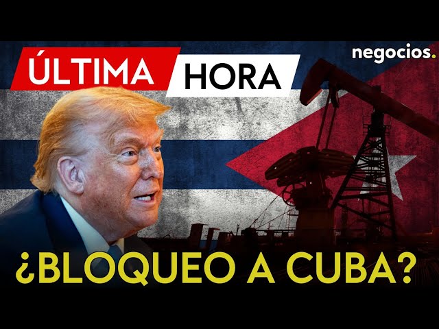 ÚLTIMA HORA | Trump sopesa un bloqueo total de petróleo a Cuba para forzar el colapso del régimen