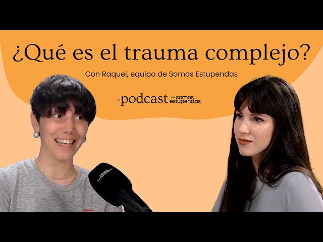 ¿QUÉ ES el trauma COMPLEJO?