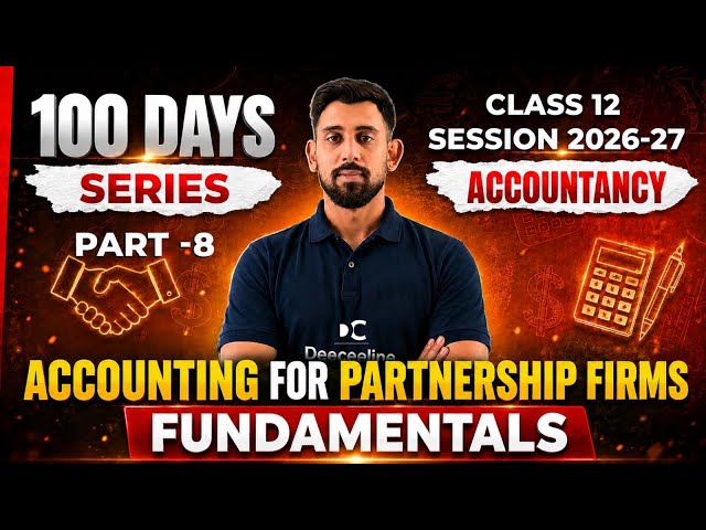 Fundamentals - Partnership | Part 8 - Guarantee  | Class 12 | Accountancy 🔥🔥