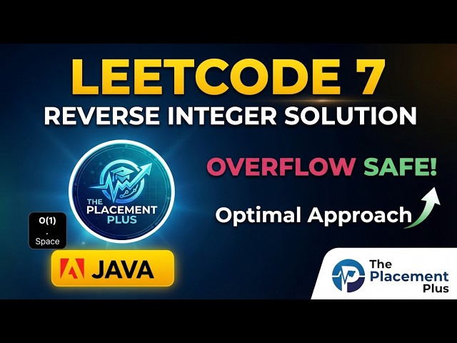 LeetCode 7: Reverse Integer in Java | O(1) Space & Overflow Handling Explained
