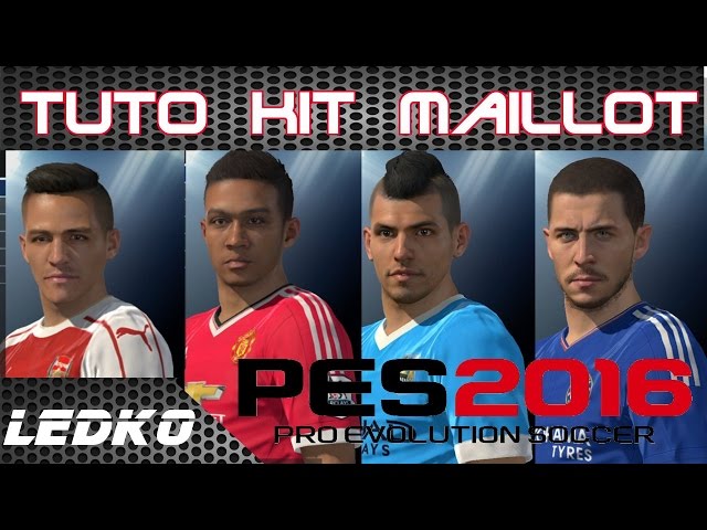 [FR][PS4] Tutoriel Importer Kit Maillots + Emblèmes (PES 2016)(1080p)