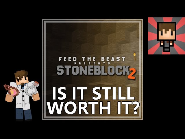 Stoneblock 2 - Is It Still Worth It 2022 - Minecraft Modpack Review