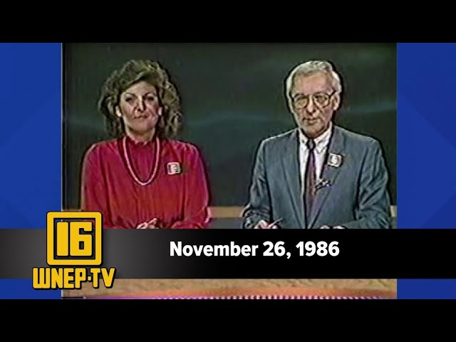 Newswatch 16 for November 26, 1986 | From the WNEP Archives