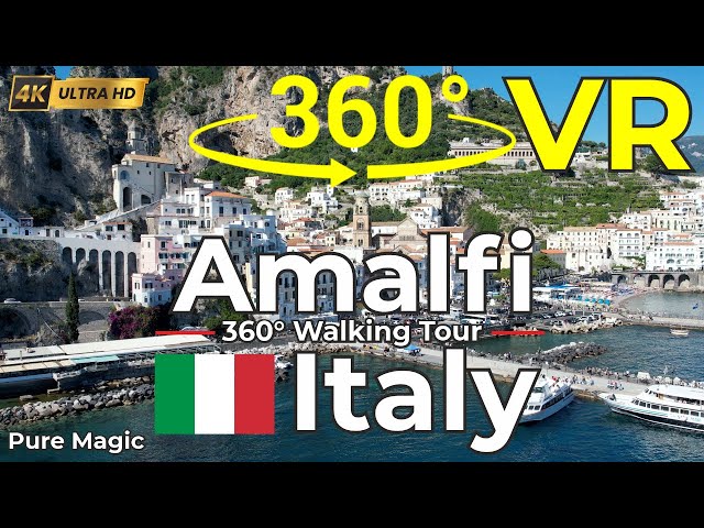 🇮🇹 Magical Amalfi Italy . 360° Walking Tour in 4K VR Along the Amalfi Coast
