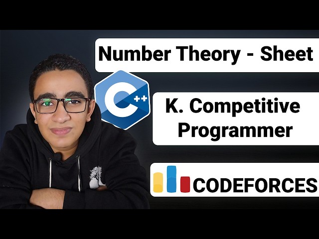 107 - K. Competitive Programmer (Number Theory Sheet) - C++ Level 2 Problem Solving