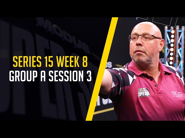 DRAMATIC DARTS! ⚔️💥 | Live Darts |  Series 15  Week 8 | Group A Session 3