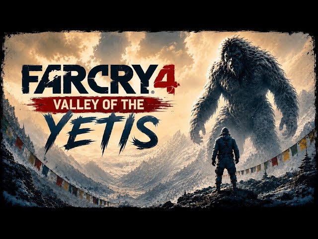 Is This the Best Far Cry DLC? | Valley of the Yetis