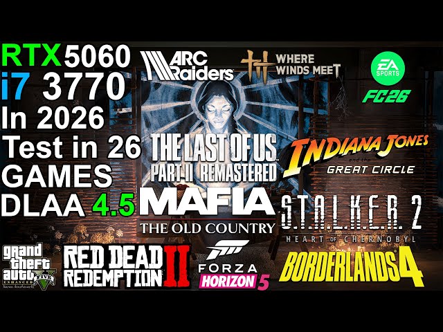 RTX 5060 + i7 3770 in 2026 - Test in 26 Games