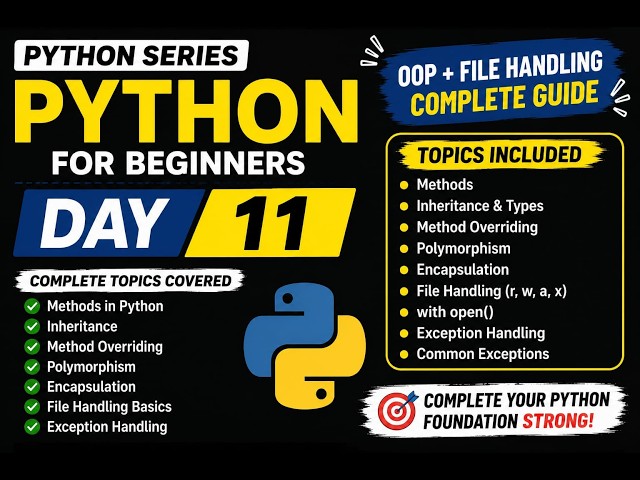 Python Series Day 11 | Methods, Inheritance, Polymorphism, File Handling & Exception Handling