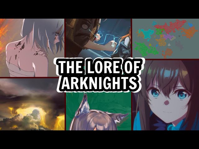 THE LORE OF ARKNIGHTS EXPLAINED - (Originium, Infected, Catastrophes & More!)