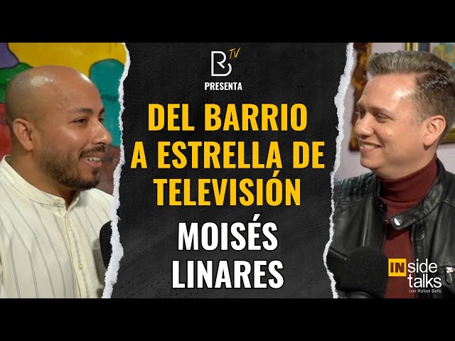 Orgullo Inmigrante: Moisés Linares, DEL BARRIO A ESTRELLA DE TELEVISIÓN | #INsideTalksRB - Ep. 07