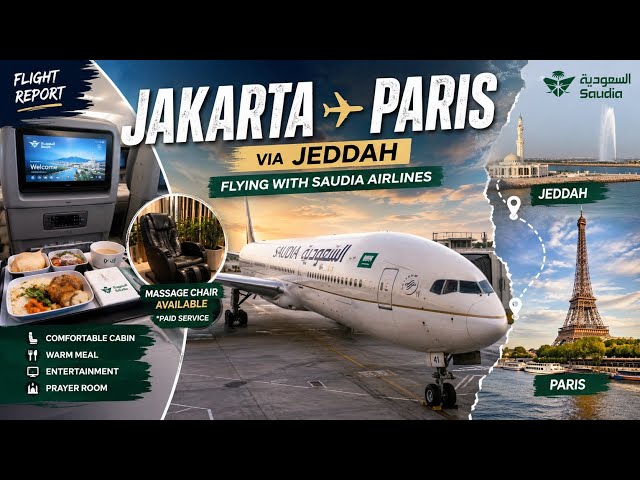 Flying Saudia Jakarta - Jeddah - Paris | Economy Class Flight Report