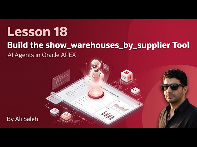 Oracle APEX AI Agents Tutorial #18 | Build the show_warehouses_by_supplier Tool