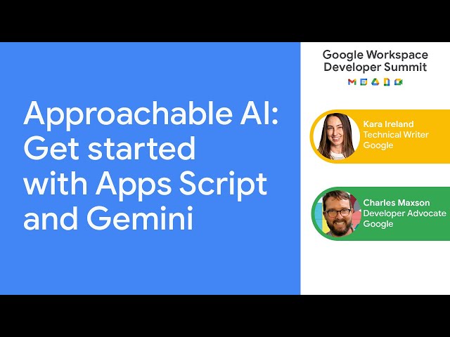 Approachable AI: Get started with Apps Script & Gemini